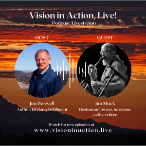 Vision in Action < Live host Jim Boswell discusses Personal Economics with Jim Mack