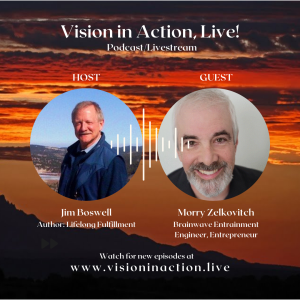 Jim Boswell discusses Lifestyle Fulfillment Planning with Morry Zelcovitch, The Morry Method/Active Minds Global