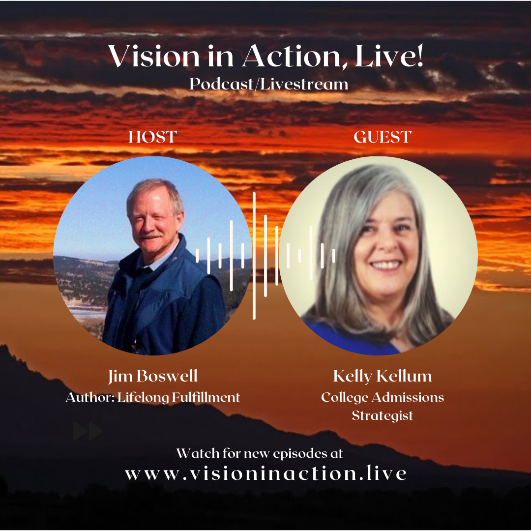 Vision in Action, Live! - Working Your Plan.<br />
Jim Boswell discusses Working Your Plan with  Kelly Kellem, College Solutions Strategist